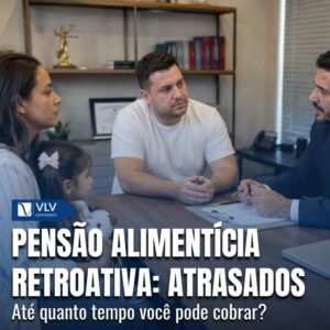Família 11 Pensao alimenticia retroativa