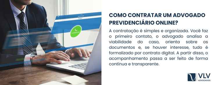 Advogado previdenciário online: como funciona? 2 O processo de contratação costuma ser simples e bem estruturado.