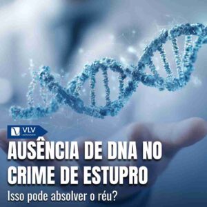 ausencia de dna em caso de estupro