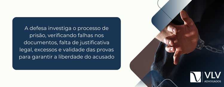 Ilegalidades na prisão: o que a defesa pode fazer? 2 A defesa identifica falhas examinando, passo a passo, como a prisão ocorreu.