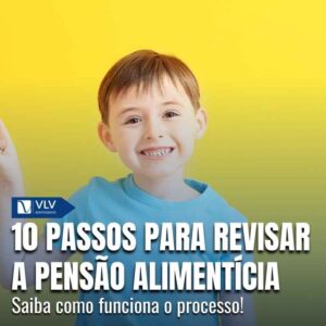 Família 16 10 passos para revisao da pensao alimenticia