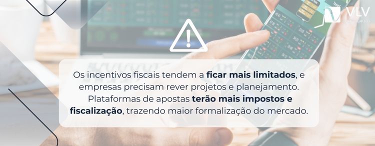 Lei das bets corta incentivos fiscais, aumenta impostos e impõe limite para benefícios tributários 2 Sim, com mais controle e fiscalização.