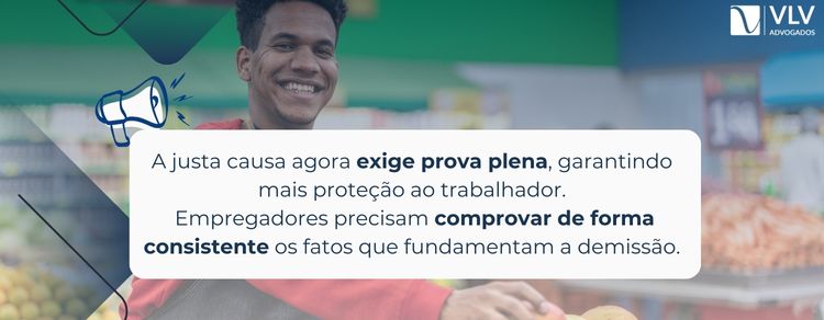 TST anula sentença e reforça o papel da prova e mudanças na jornada no contexto dos direitos trabalhistas 2 Não. A justa causa exige prova plena e consistente.
