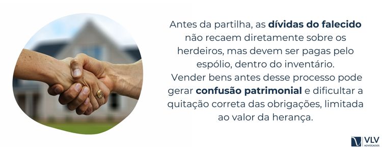 Vender bens antes do inventário pode trazer riscos jurídicos 2 Sim. Pode gerar confusão patrimonial e dificultar o pagamento das dívidas.