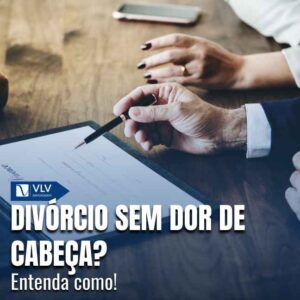 Família 16 Um divórcio consensual costuma ser menos desgastante justamente porque ninguém está lutando para “vencer”.