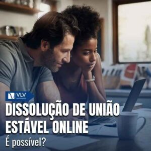 Família 17 A dissolução de união estável online só é permitida quando existe acordo completo entre as partes.