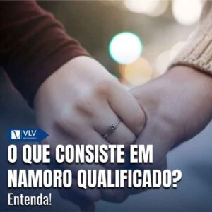 Namoro qualificado é público, contínuo e duradouro, sem intenção de formar família