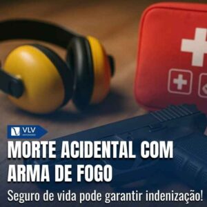 Seguro de vida pode garantir indenização mesmo em morte acidental com arma de fogo 10 Capas Cami 2026 01 14T160948.371