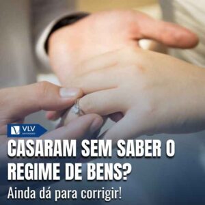 Sim. Em muitos casos é possível corrigir o regime no registro civil ou pela Justiça.