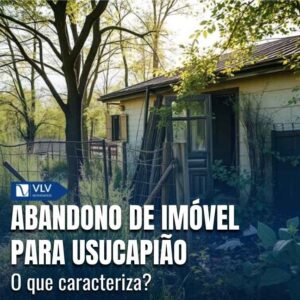 Ocorre quando o proprietário se afasta voluntariamente e abandona o interesse pelo imóvel.