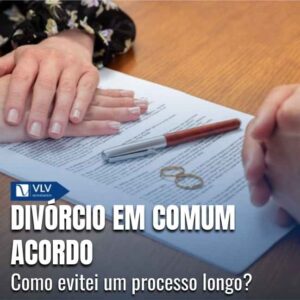 Família 18 O divórcio em comum acordo ocorre quando ambos concordam com o fim e as condições da separação.