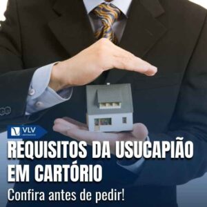 Requisitos para a usucapião extrajudicial 2 Os requisitos da usucapião extrajudicial seguem a lei e incluem as formalidades do cartório.