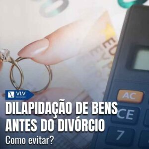 Família 16 Dilapidação de bens antes do divórcio