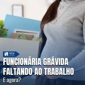 Funcionária grávida faltando ao trabalho: e agora? 7 Capas Cami 2026 01 27T124136.891