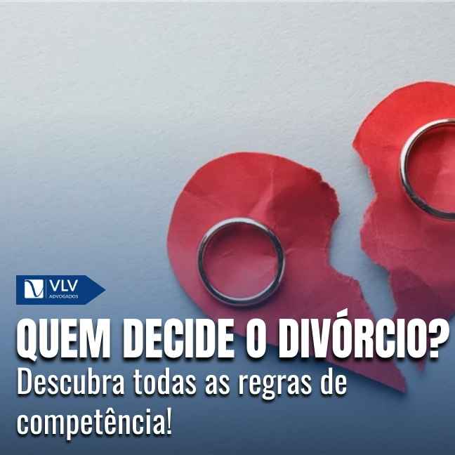 A competência do divórcio é definida pelo domicílio do réu, ou seja, de quem está sendo processado.