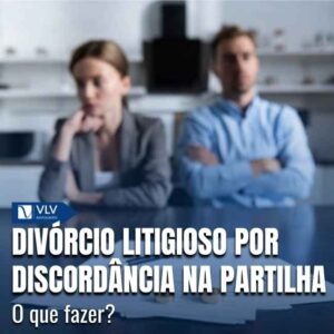 O divórcio litigioso ocorre quando não há acordo sobre a partilha dos bens.