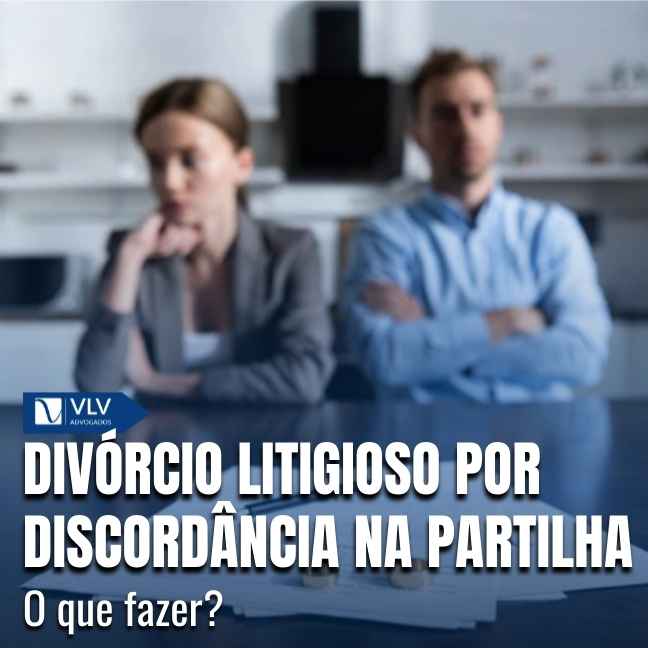 O divórcio litigioso ocorre quando não há acordo sobre a partilha dos bens.