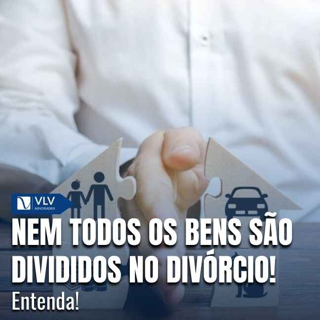 Divórcio 18 Não. Nem todos os bens são divididos no divórcio, e essa é uma das maiores confusões sobre o tema.