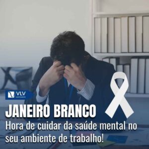 Janeiro branco e saude mental no trabalho