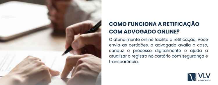 Advogado online para retificação de registro 2 O advogado analisa com atenção, identifica o tipo de erro e decide se o caso é administrativo ou judicial.