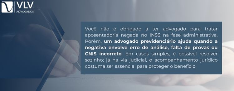 Aposentadoria negada: motivos e o que fazer! (2026) 2 Imagem explicando sobre ajuda de advogado para aposentadoria