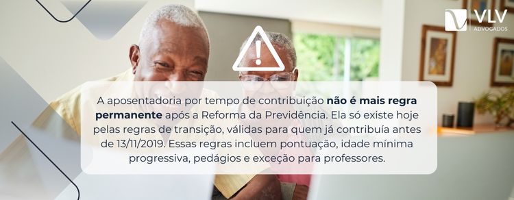 Aposentadoria em 2026: quais as regras? Guia completo! 2 imagem explicando sobre a aposentadoria por tempo de contribuição