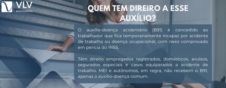 Auxílio-doença acidentário (B91): como solicitar? 2 imagem explicando sobre quem tem direito ao auxílio-doença acidentário