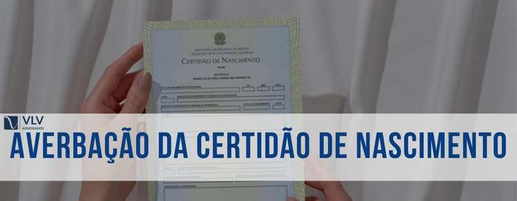 Averbação da certidão de nascimento: quando ocorre? 1 Imagem representando averbação da certidão de nascimento.