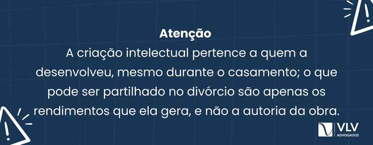 Propriedade intelectual no divórcio: como funciona? 2 Quem criou a obra continua sendo o titular da propriedade intelectual.