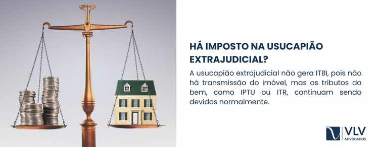 Quais impostos incidem sobre a usucapião? 2 A usucapião extrajudicial, feita diretamente no cartório, segue a mesma lógica tributária da usucapião judicial.