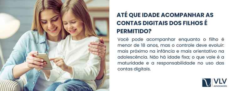 Como pais devem monitorar as contas digitais dos filhos? 2 Enquanto o filho é menor de 18 anos, você continua responsável legalmente por ele. Logo, acompanhar o uso de redes e dispositivos faz parte desse dever.