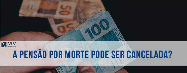 Pensão por morte pode ser cancelada? Quando há risco? 1 Imagem representando pensão por morte .