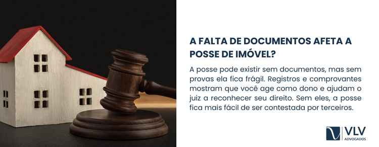 O que coloca a sua posse de imóvel em risco? 2 A posse pode existir sem documentos, mas a falta de provas torna a sua situação muito mais frágil.