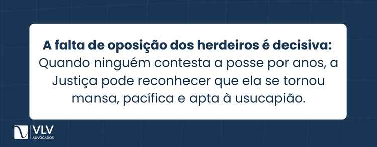 Usucapião em imóvel de herança é possível? 2 Sim. A ausência de oposição dos demais herdeiros é determinante.