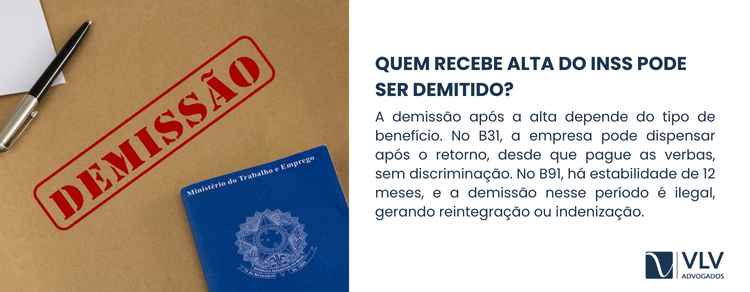 Recebi alta do INSS, posso ser demitido? 2 A possibilidade de demissão após a alta depende do tipo de benefício que você recebeu.