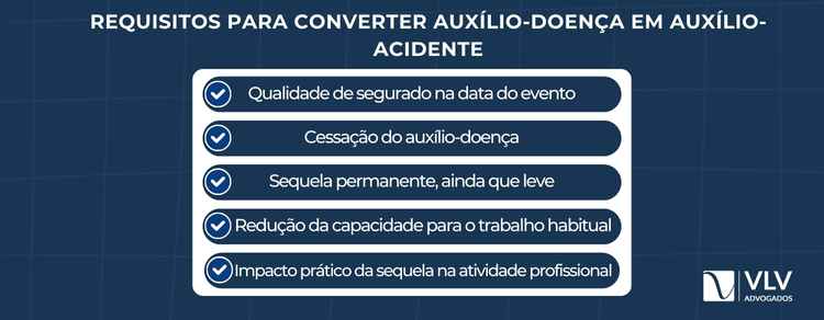 Auxílio-doença pode virar auxílio-acidente? 2 Para que o auxílio-doença seja transformado em auxílio-acidente, alguns requisitos legais precisam estar presentes de forma clara e comprovável.