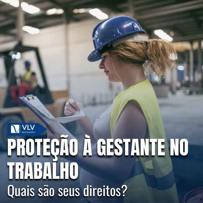 A gestante tem direitos trabalhistas garantidos desde a confirmação da gravidez.