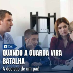 O pai que lutou pela guarda e não desistiu da família