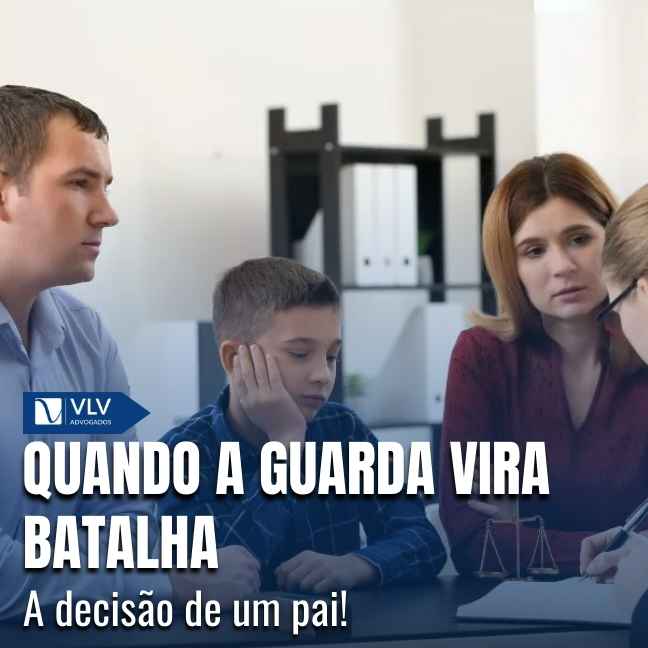 O pai que lutou pela guarda e não desistiu da família