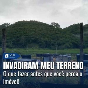 Cível 14 Invasão de terreno ocorre quando alguém ocupa imóvel sem autorização do dono.
