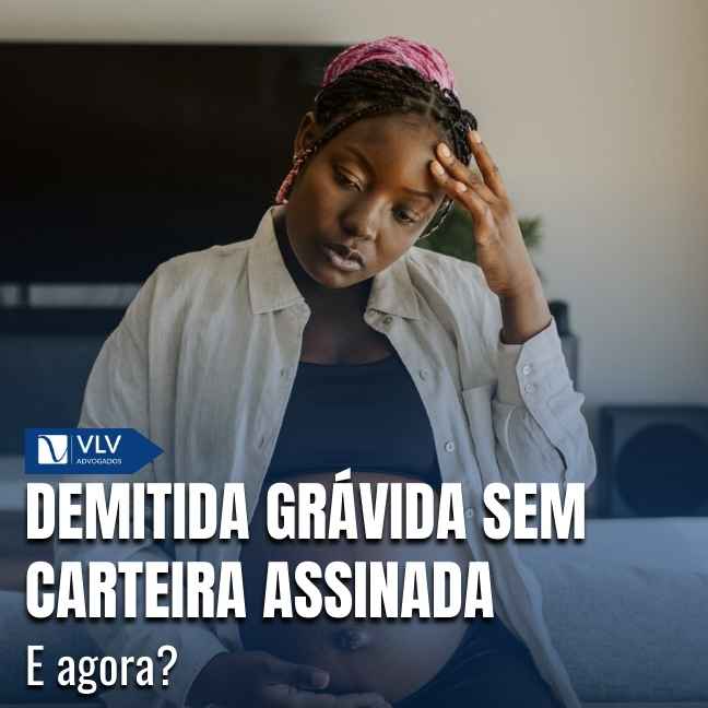 Blog 21 A falta de registro na carteira de trabalho não impede, automaticamente, o reconhecimento de direitos da gestante.