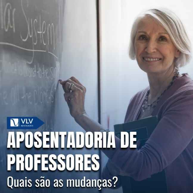 Blog Previdenciário 16 A aposentadoria de professores mudou com a Reforma da Previdência (EC 103/2019).