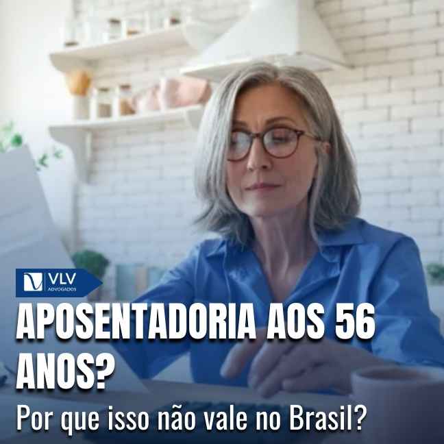 Blog Previdenciário 17 A referência à aposentadoria aos 56 anos decorre de uma reforma previdenciária adotada no exterior, voltada a servidores públicos com longa trajetória de contribuição.