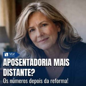 A idade média de aposentadoria após a Reforma da Previdência aumentou de forma perceptível no Brasil. 