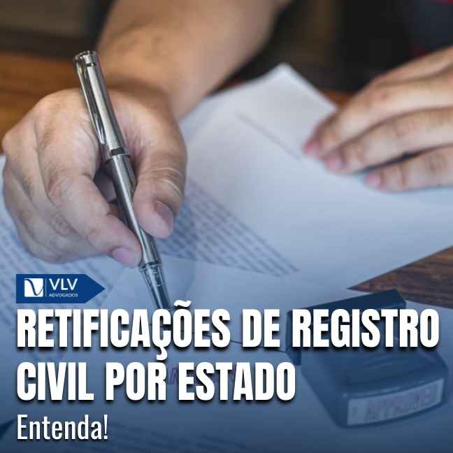 Cível 23 As regras sobre registro civil e retificações são definidas por lei federal e valem em todo o Brasil.