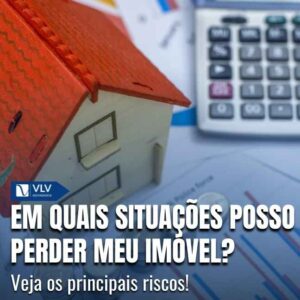 Você pode perder o imóvel financiado se deixar de pagar as parcelas quando o contrato prevê alienação fiduciária.