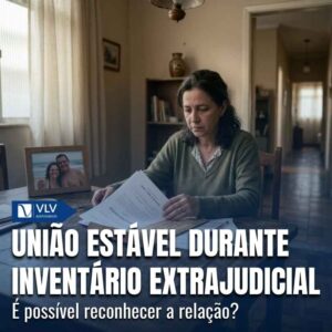 Reconhecer uniao estavel no inventario extrajudicial