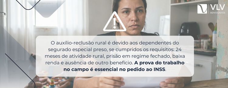 Entenda como funciona o auxílio-reclusão e quem tem direito! 2 imagem explicando como funciona o auxílio-reclusão rural