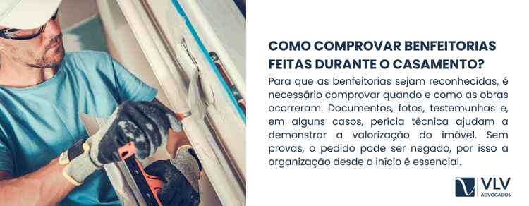 Benfeitorias em imóvel particular entram na partilha? 2 Para que as benfeitorias sejam reconhecidas, provar é essencial.