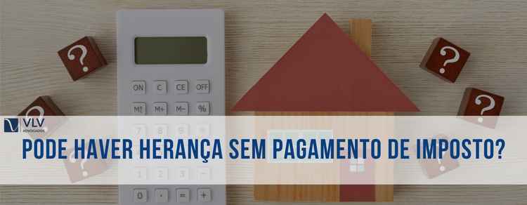 Pode haver herança sem pagamento de imposto? 1 Imagem representando imposto.